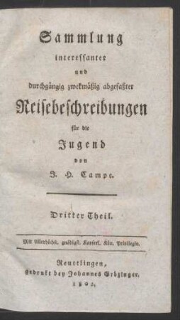 Th. 3: Sammlung interessanter und durchgängig zwekmäßig abgefaßter Reisebeschreibungen für die Jugend