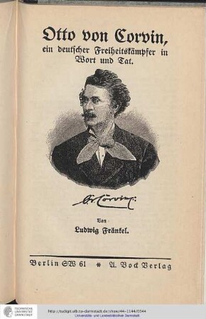 Otto von Corvin, ein deutscher Freiheitskämpfer in Wort und Tat