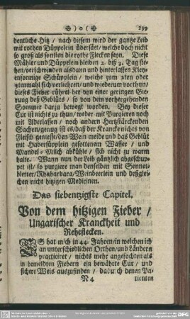 Das siebentzigste Capitel. Von dem hitzigen Fieber, Ungarischer Kranckheit und Reheflecken