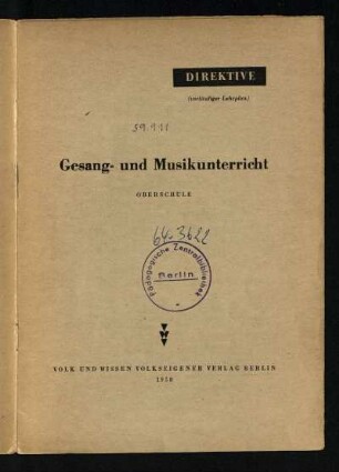 Direktive (vorläufiger Lehrplan) Gesang- und Musikunterricht : Oberschule