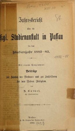 Jahresbericht der K. Studienanstalt in Passau für das Studienjahr .... 1882/83 (1883)