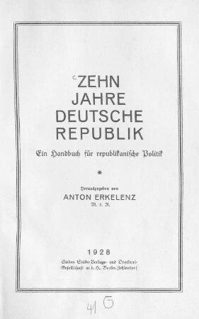 Zehn Jahre Deutsche Republik : ein Handbuch für republikanische Politik