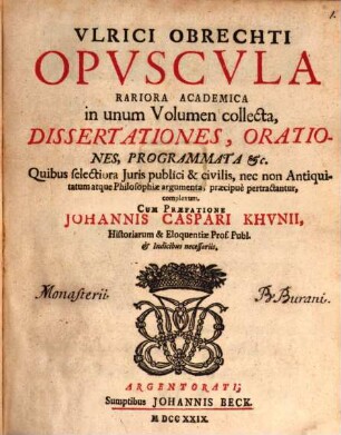 Opuscula rariora academica in unum volumen collecta : dissertationes, orationes, programmata ... complexum