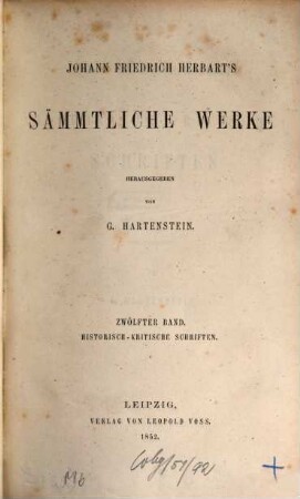 Johann Friedrich Herbart's Sämmtliche Werke. 12, Historisch-kritische Schriften