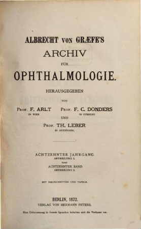 Albrecht von Graefes Archiv für Ophthalmologie. 18, 18. 1872