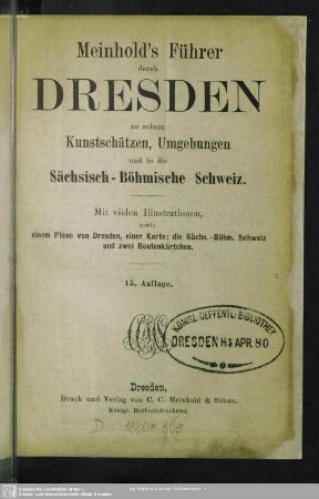 Meinhold's Führer durch Dresden zu seinen Kunstschätzen, Umgebungen und in die Sächsisch-Böhmische Schweiz