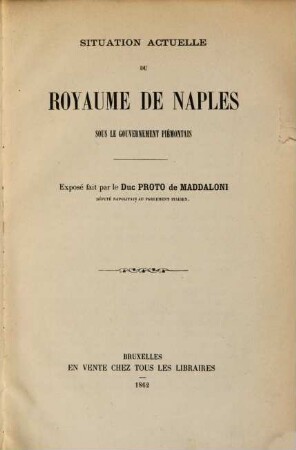 Situation actuelle du royaume de Naples sous le gouvernement Piémontais