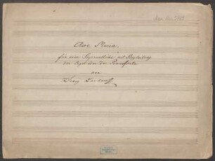 Ave Maria, S, org (pf), WulL E.3, WagL uL 38, C-Dur, Arr - BSB Mus.ms. 5829 : Ave Maria für eine Sopranstimme mit Begleitung der Orgel oder des Pianoforte.