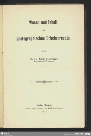 Wesen und Inhalt des photographischen Urheberrechts
