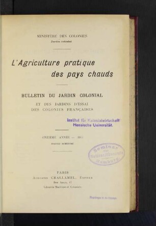 11.1911, Deuxième Semestre: L' agriculture pratique des pays chauds : revue mensuelle d'agronomie tropicale, cultures élevage, productions naturelles, végétales et animales