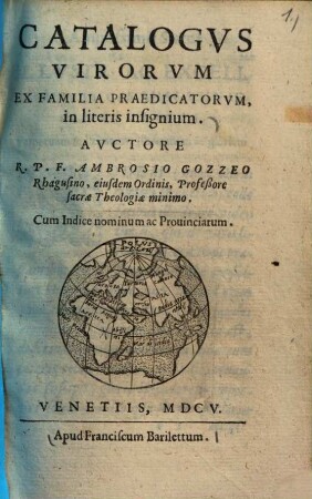 Catalogus virorum ex familia Praedicatorum : in literis insignium ...