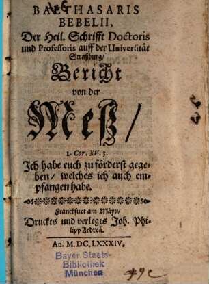 Balthasaris Bebelii, der heil. Schrifft Doctoris ..., Bericht von der Meß