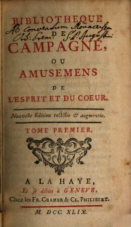Bibliothèque De Campagne, Ou Amusemens De L'esprit Et Du Coeur. 1. 1749