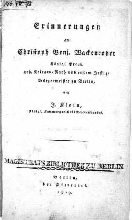 Erinnerungen an Christoph Benj. Wackenroder : Königl. Preuss. geh. Krieges-Rath und erstem Justiz-Bürgermeister zu Berlin