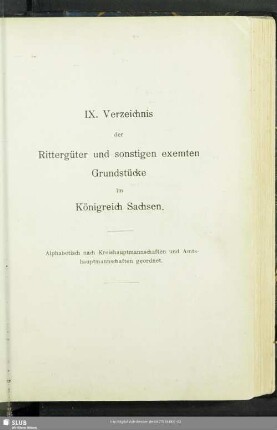 IX. Verzeichnis der Rittergüter und sonstigen exemten Grundstücke im Königreich Sachen