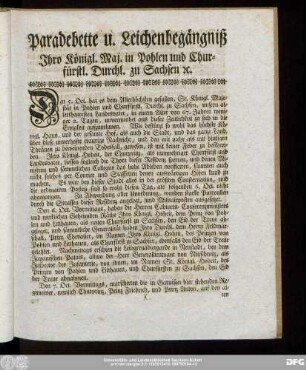 Paradebette u. Leichenbegängniß Ihro Königl. Maj. in Pohlen und Churfürstl. Durchl. zu Sachsen [et]c.