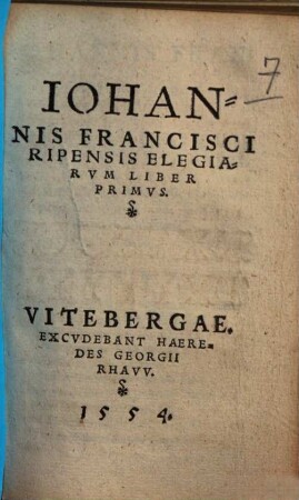 Iohannis Francisci Ripensis Elegiarum liber primus