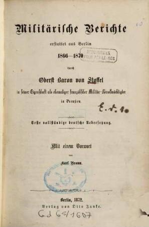 Militärische Berichte erstattet aus Berlin 1866-1870
