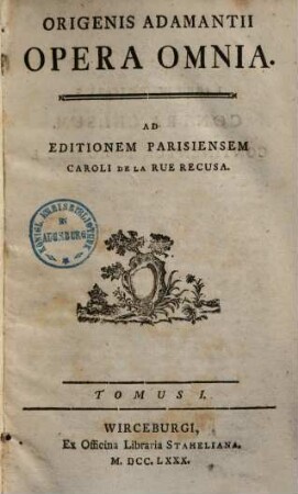 Origenis Adamantii Opera Omnia, 1. [Libri IV. Priores Contra Celsum]