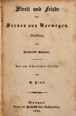 Streit und Friede, oder Scenen aus Norwegen : Erzählung