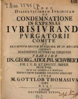 Diss. iur. de condemnatione in expensas iuris iurandi purgatorii comite
