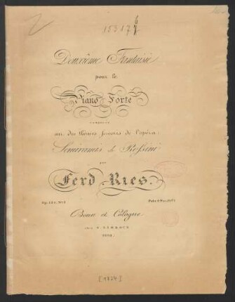 Douxième [!] Fantaisie pour le Piano Forte : sur des thèmes favoris de l'opéra: Semiramis de Rossini : Op: 134. No. I
