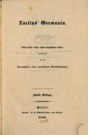 Tacitus' Germania : Nach einem bisher nicht verglichenen Codex übersetzt von dem Herausgeber einer lateinischen Briefsammlung