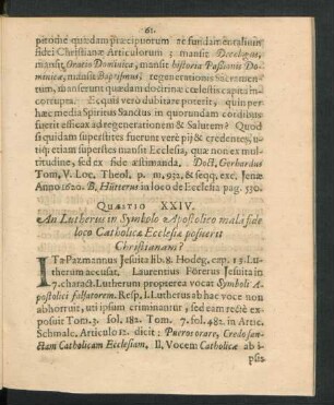Quaestio XXIV. An Lutherus in Symbolo Apostolico mala fide loco Catholicae Ecclesiae pofuerit Christianam?