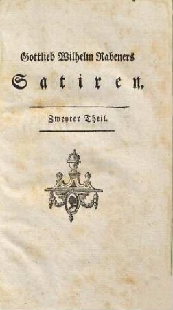 Gottlieb Wilhelm Rabeners Satiren, 2