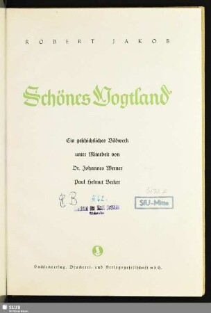 Schönes Vogtland : ein geschichtliches Bildwerk