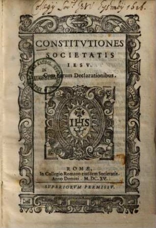 Constitutiones Societatis Jesu : cum earum declaratione
