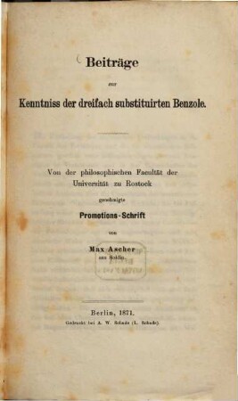 Beiträge zur Kenntniss der dreifach substituirten Benzole : Promotions Schrift