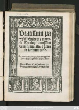 Beatissimi pa||tr#[is] Nili Episcopi #[et] marty=||ris Theologi antiq̃ssimi || Sentẽtie morales e greco || in latinum verse.|| ... ||(EX SANCTISS, PATRIS IOANNIS || DAMASCENI SERMONIBVS.||)[Übers.v.(Bilibald#[us] Pirckheymer ... ||)]
