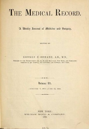 Medical record : a monthly journal of medicine and surgery. 21. 1882
