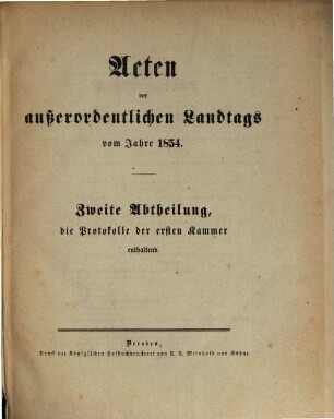 Landtags-Acten. 2. Abtheilung, Die Protocolle der 1. Kammer. 1854