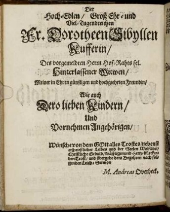 Der Hoch-Edlen, Groß Ehr-und Viel-Tugendreichen Fr. Dorotheen Sibyllen Kufferin [...]