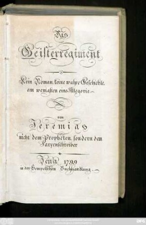 Das Geisterregiment : Kein Roman, keine wahre Geschichte, am wenigsten eine Allegorie
