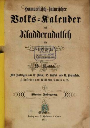 Kladderadatsch. Humoristisch-satyrischer Volks-Kalender des Kladderadatsch : humorist.-satir. Wochenbl.. 4. 1853