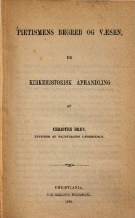 Pietismens Begreb og Vaesen, en kirkehistorisk Afhandling