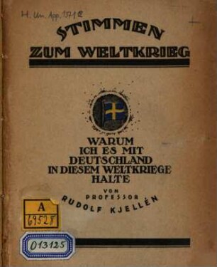 Warum ich es mit Deutschland in diesem Weltkriege halte?