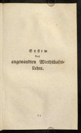 163-584, System der angewandten Wirthschafts-Lehre.