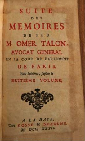 Mémoires de feu M. Omer Talon, Advocat général en la Cour de Parlement de Paris : (1630 - 1653), 8