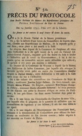 Précis Du Protocole Aux Procès verbaux des Séance des Représentans provisoires du Peuple Souverain du Pays de Namur. Du 24 Janvier 1793, l'An 2me de la Liberté. La Séance a été ouverte à neuf heures & demie du matin