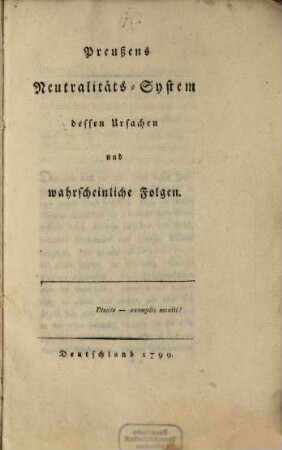 Preußens Neutralitäts-System : dessen Ursachen und wahrscheinliche Folgen