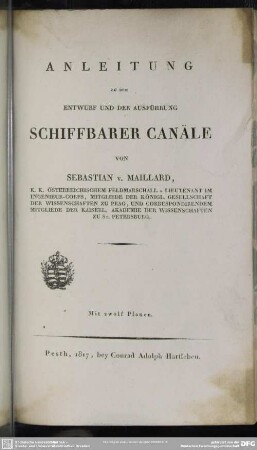 Anleitung Zu Dem Entwurf Und Der Ausführung Schiffbarer Canäle