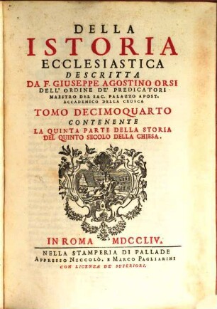 Della Istoria Ecclesiastica. 14, Contenente La Quinta Parte Della Storia Del Quinto Secolo Della Chiesa