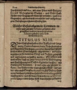 Welcher Gestalt obgemelte Terminen/ in erster und zweyter Instantz gehalten oder gemässiget/ auch wie die nicht gehaltene Terminen gebessert und erhohlet werden sollen. Titulus XLIII.