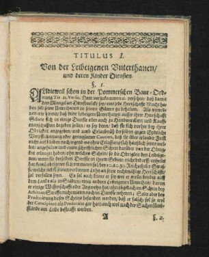 Titulus I. Von der Leibeigenen Unterthanen/ und deren Kinder Diensten. § 1. - 4.