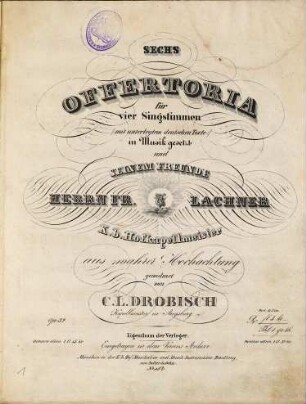 Sechs Offertoria : für vier Singstimmen (mit unterlegtem deutschem Texte) ; op. 32