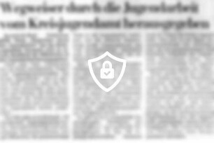 Wegweiser durch die Jugendarbeit vom Kreisjugendamt herausgegeben